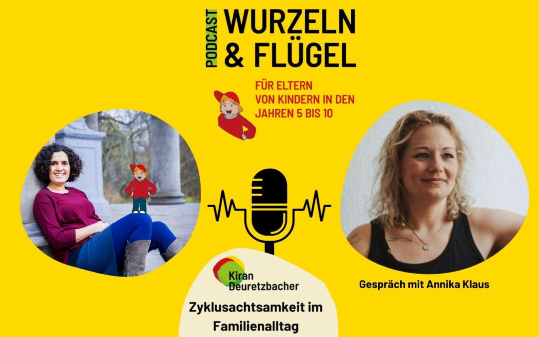 #91 Zyklusachtsamkeit im Familienalltag – Expertinnengespräch mit Annika Klaus