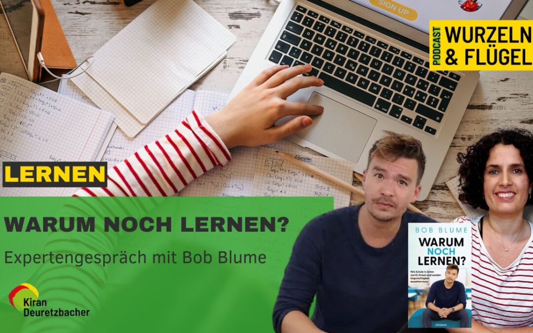 #119 Warum noch Lernen? Expertengespräch mit Bob Blume