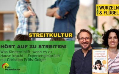 #121 Hört auf zu streiten! Was Kindern hilft, wenn es zu Hause kracht – Expertengespräch mit Christian Pröls-Geiger