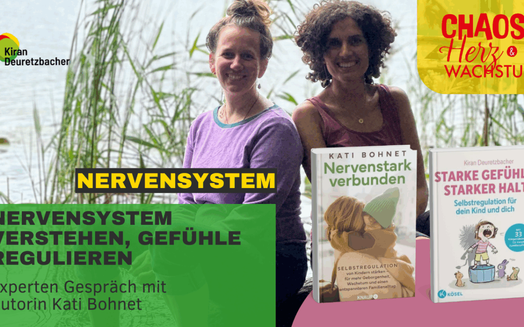 #139 – Nervensystem verstehen, Gefühle regulieren (Experten Gespräch mit Autorin Kati Bohnet)