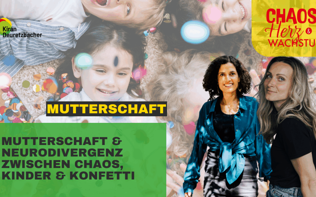 #135 – Mutterschaft & Neurodivergenz: Zwischen Chaos, Kinder & Konfetti (Interview mit Natalia Lamotte)