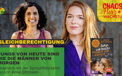 #141 – Gleichberechtigung – Jungs von heute sind die Männer von morgen (im Gespräch mit der Spiegelbestseller Autorin Anne Dittmann)
