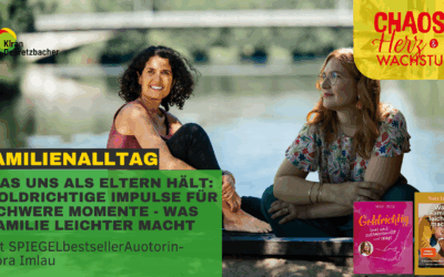 #143 – Was uns als Eltern hält: Goldrichtige Impulse für schwere Momente – Was Familie leichter macht (Im Interview mit Nora Imlau)