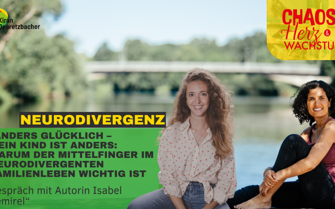 #154 -„Anders glücklich – Mein Kind ist anders: Warum der Mittelfinger im neurodivergenten Familienleben wichtig ist