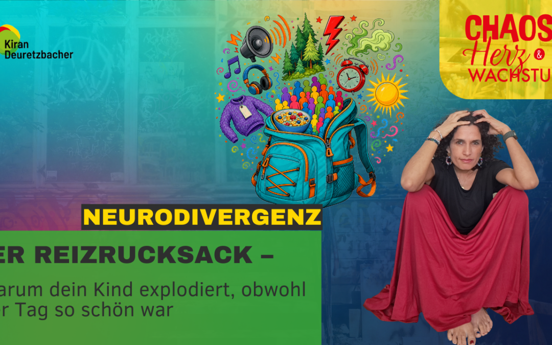 #160 – Der Reizrucksack – warum dein Kind explodiert, obwohl der Tag so schön war