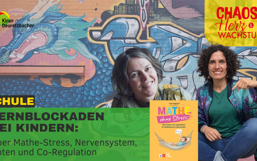 #165 – Lernblockaden bei Kindern: Mathe-Stress, Nervensystem, Noten und Co-Regulation