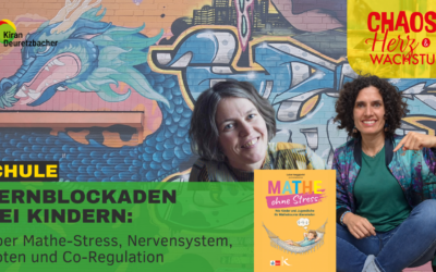 #165 – Lernblockaden bei Kindern: Mathe-Stress, Nervensystem, Noten und Co-Regulation